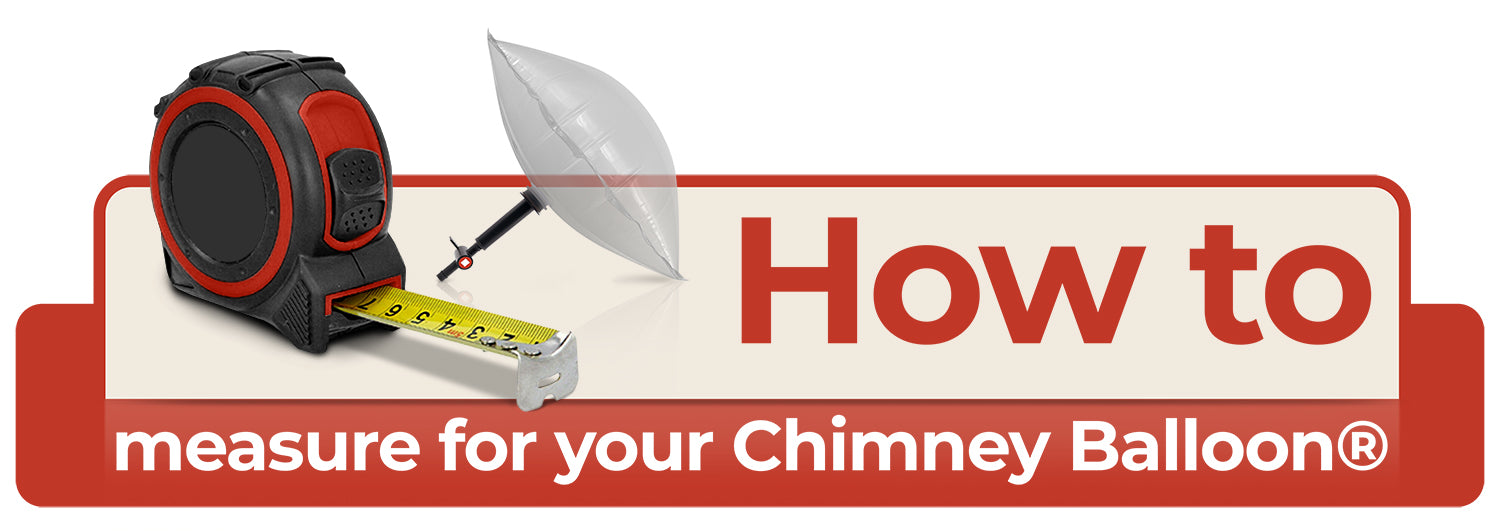 A banner-style instructional graphic with a tape measure and a small umbrella icon next to the large text 'How to measure for your Chimney Balloon®' on a white background with a red border.